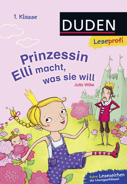 Duden Leseprofi – Prinzessin Elli macht, was sie will, 1. Klasse