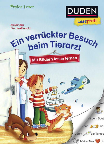 Duden Leseprofi – Mit Bildern lesen lernen: Ein verrückter Besuch beim Tierarzt, Erstes Lesen