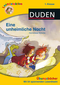 Lesedetektive Übungsbücher - Eine unheimliche Nacht, 1. Klasse