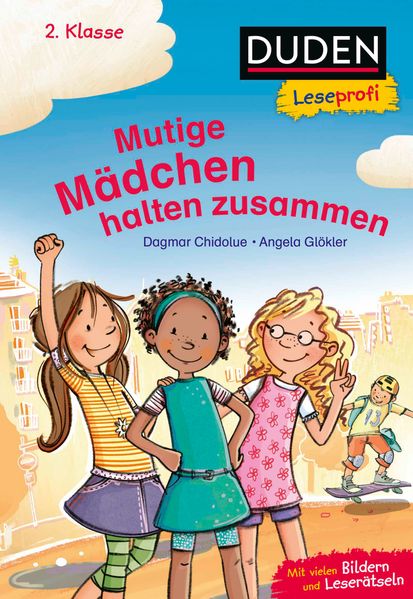 Duden Leseprofi – Mutige Mädchen halten zusammen, 2. Klasse