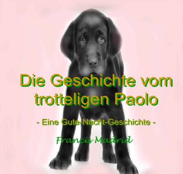 Die Geschichte vom trotteligen Paolo