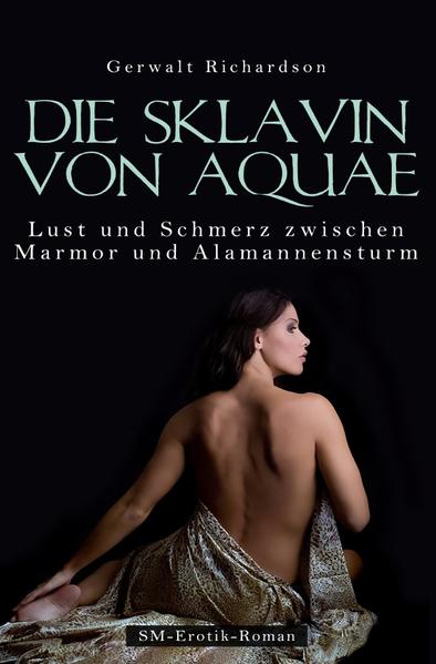 Die Sklavin von Aquae