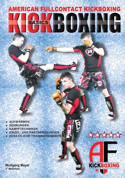 A. F. Kickboxing - Basics - (American Fullcontact Kickboxing)