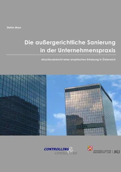 Die außergerichtliche Sanierung in der Unternehmenspraxis