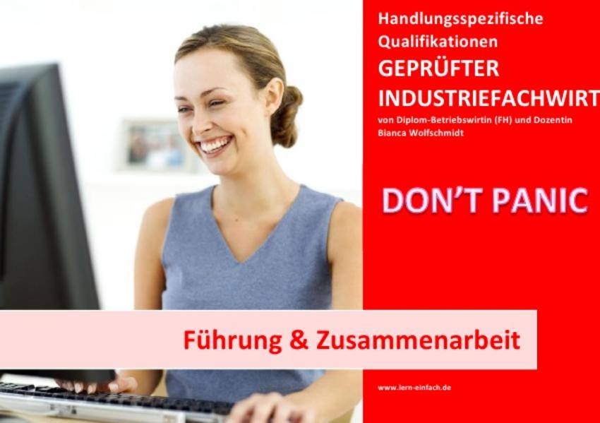 BASISWISSEN - GEPRÜFTER INDUSTRIEFACHWIRT - HQ - FÜHRUNG & ZUSAMMENARBEIT