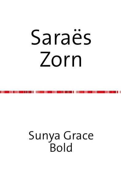 Die Sagen der Avènin / Saraës Zorn