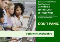 BASISWISSEN - GEPRÜFTER TECHNISCHER BETRIEBSWIRT - BQ - VOLKSWIRTSCHAFTSLEHRE