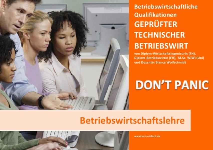 BASISWISSEN - GEPRÜFTER TECHNISCHER BETRIEBSWIRT - BQ - BETRIEBSWIRTSCHAFTSLEHRE