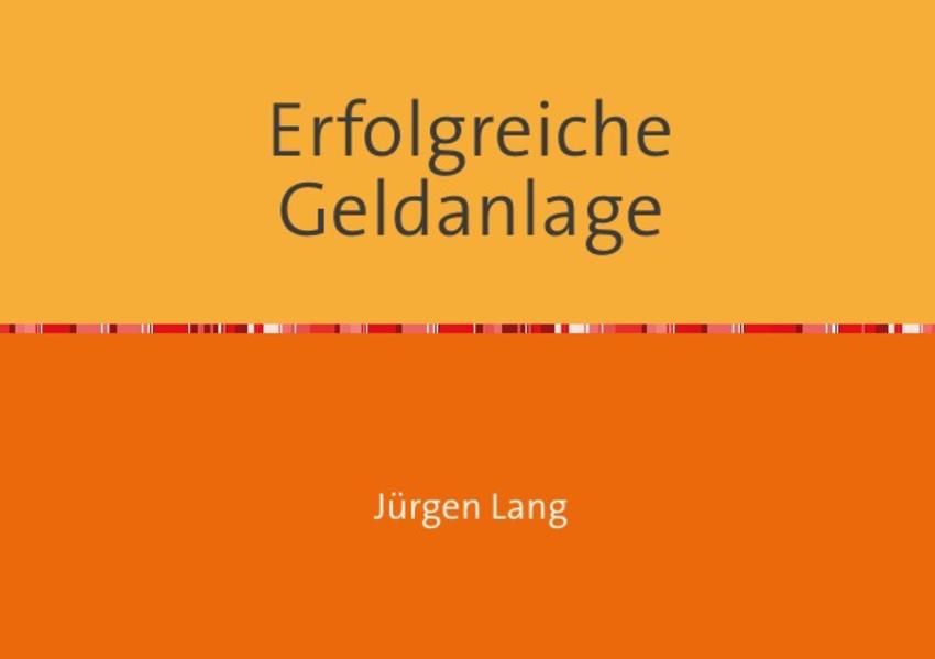 Erfolgreiche Geldanlage