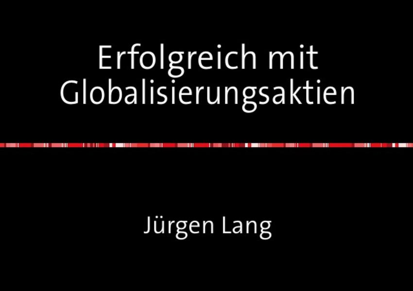 Erfolgreich mit Globalisierungsaktien