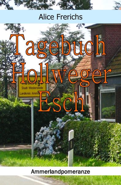 Ammerlandpomeranze / Tagebuch Hollweger Esch