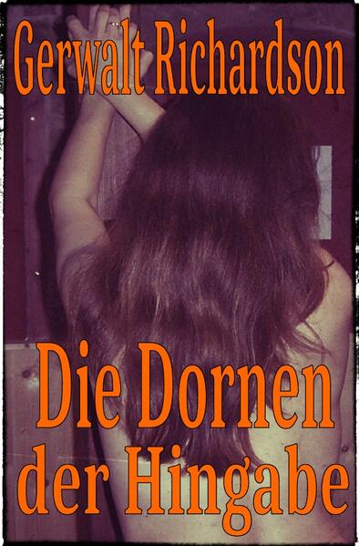 Die Dornen der Hingabe