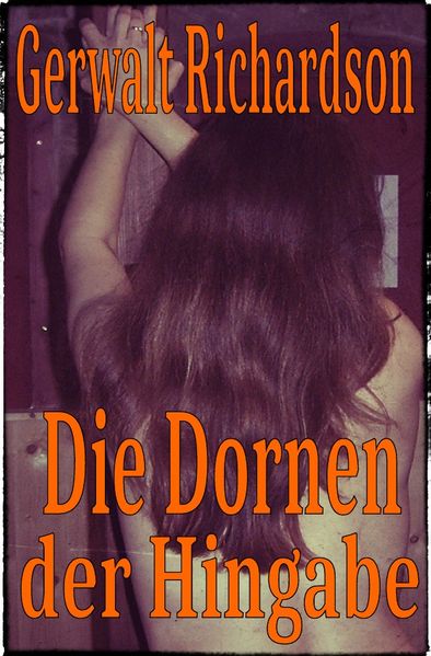 Die Dornen der Hingabe