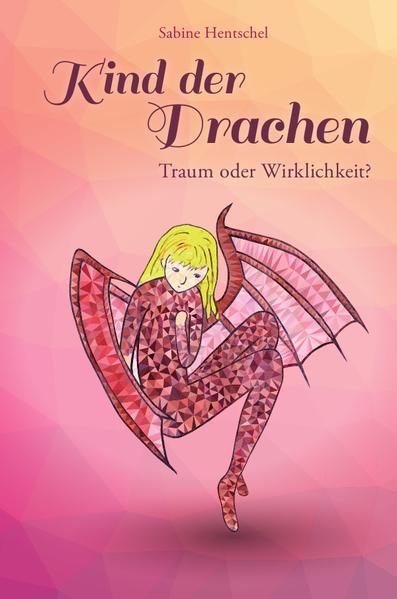 Kind der Drachen / Kind der Drachen – Traum oder Wirklichkeit?