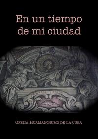 En un tiempo de mi ciudad