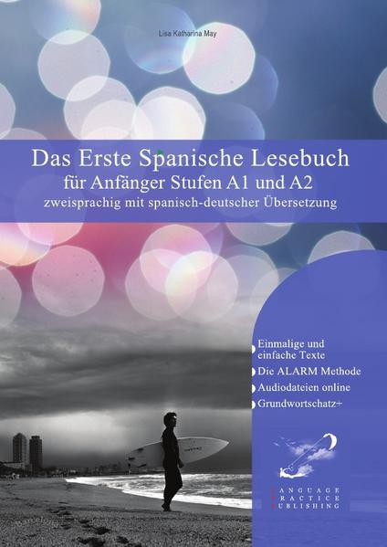 Gestufte Spanische Lesebücher / Das erste spanische Lesebuch für Anfänger