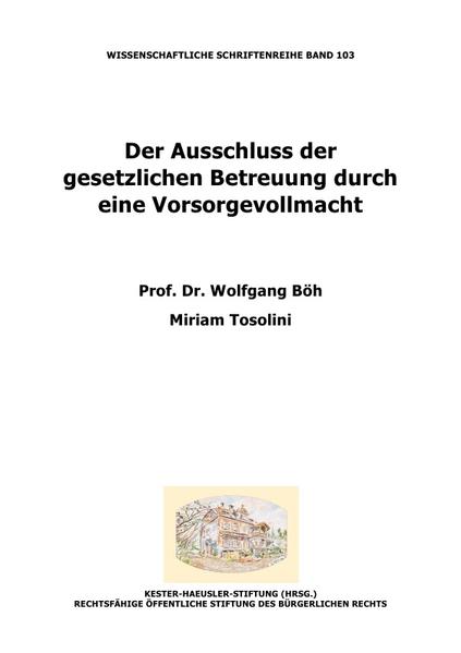 Der Ausschluss der gesetzlichen Betreuung durch eine Vorsorgevollmacht