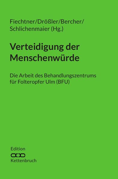 Edition Kettenbruch / Verteidigung der Menschenwürde