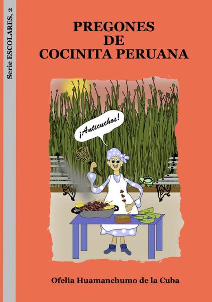 Serie ESCOLARES / Pregones de Cocinita Peruana