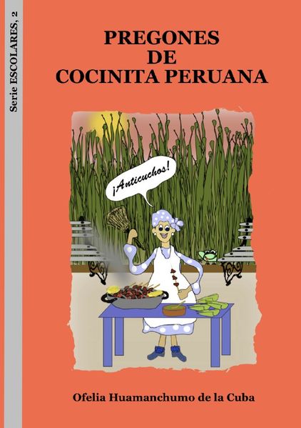 Serie ESCOLARES / Pregones de Cocinita Peruana