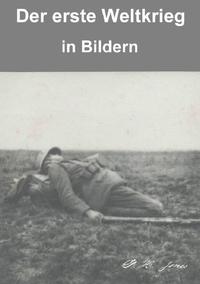 Der erste Weltkrieg in Bildern