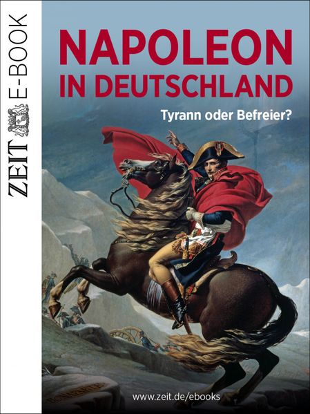 Napoleon in Deutschland – Tyrann oder Befreier?