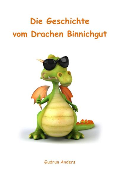 Die Geschichte vom Drachen Binnichgut