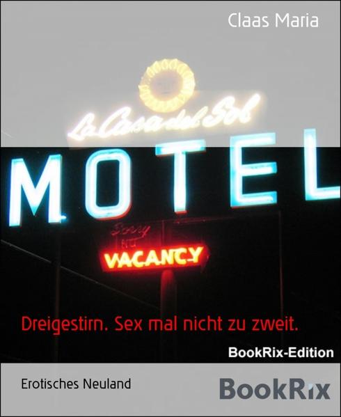 Dreigestirn. Sex mal nicht zu zweit.