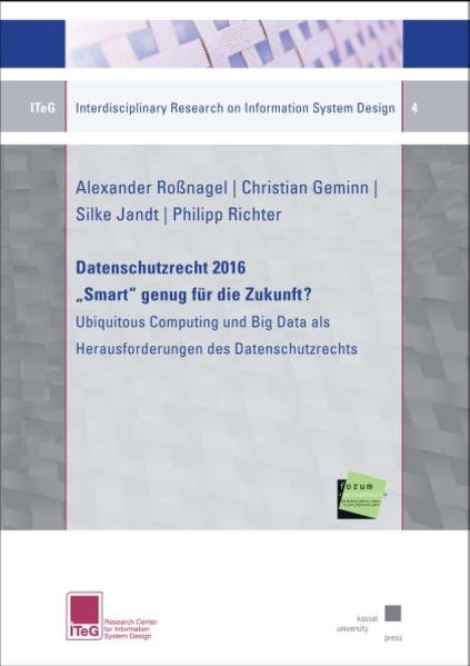 Datenschutzrecht 2016 „Smart“ genug für die Zukunft?