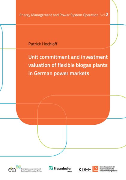 Unit commitment and investment valuation of flexible biogas plants in German power markets