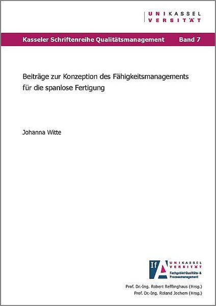 Beiträge zur Konzeption des Fähigkeitsmanagements für die spanlose Fertigung