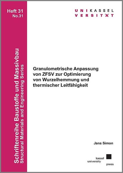 Granulometrische Anpassung von ZFSV zur Optimierung von Wurzelhemmung und thermischer Leitfähigkeit