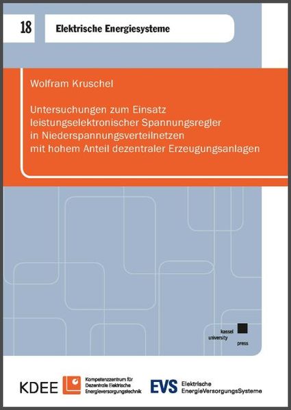 Untersuchungen zum Einsatz leistungselektronischer Spannungsregler in Niederspannungsverteilnetzen mit hohem Anteil dezentraler Erzeugungsanlagen