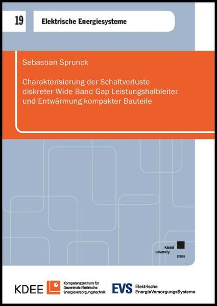 Charakterisierung der Schaltverluste diskreter Wide Band Gap Leistungshalbleiter und Entwärmung kompakter Bauteile