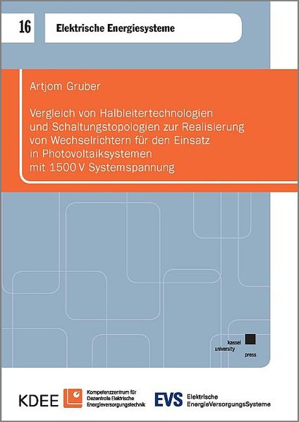 Vergleich von Halbleitertechnologien und Schaltungstopologien zur Realisierung von Wechselrichtern für den Einsatz in Photovoltaiksystemen mit 1500V Systemspannung