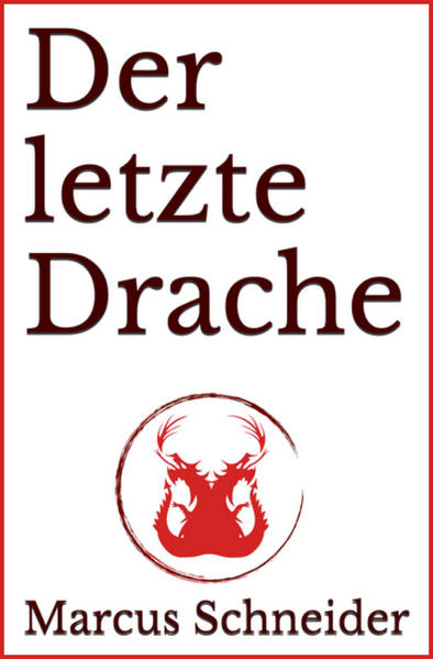 Der letzte Drache