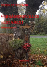 Verhängnisvolles Testament