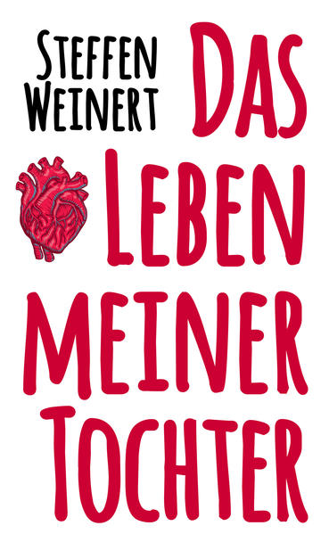 Das Leben meiner Tochter