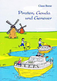Piraten, Gouda und Genever