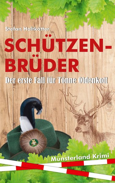 Schützenbrüder - der erste Fall für Tönne Oldenkott