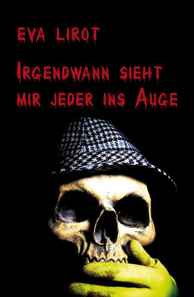 Irgendwann sieht mir jeder ins Auge