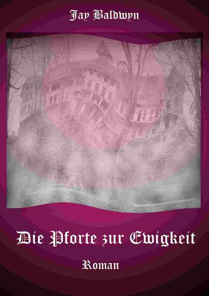 Die Pforte zur Ewigkeit