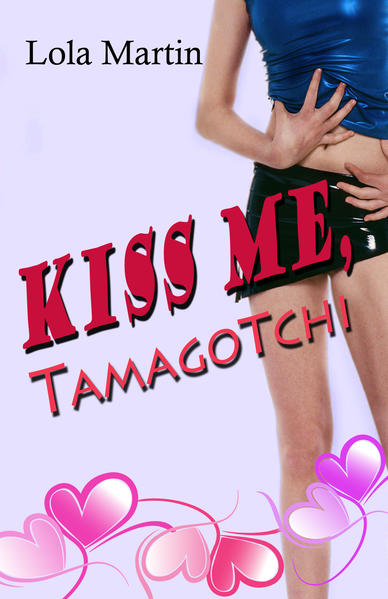 Kiss me, Tamagotchi