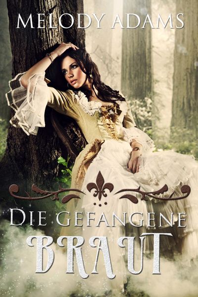 Die gefangene Braut