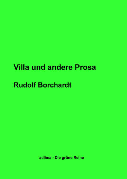Villa und andere Prosa