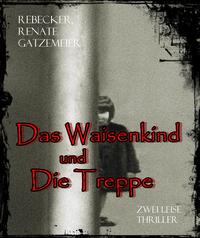 Das Waisenkind und Die Treppe