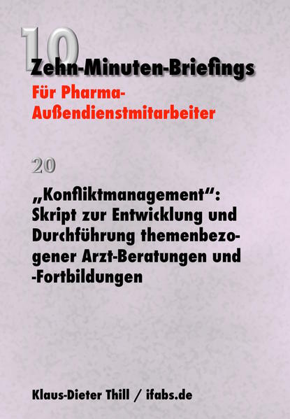 „Konfliktmanagement“: Skript zur Entwicklung und Durchführung themenbezogener Arzt-Beratungen und -Fortbildungen