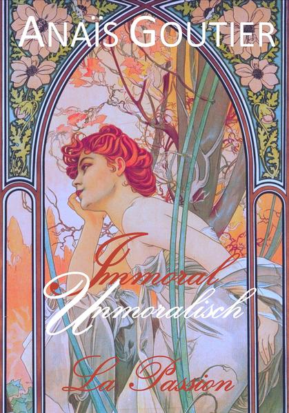 Immoral - Unmoralisch. La Passion: Band 2