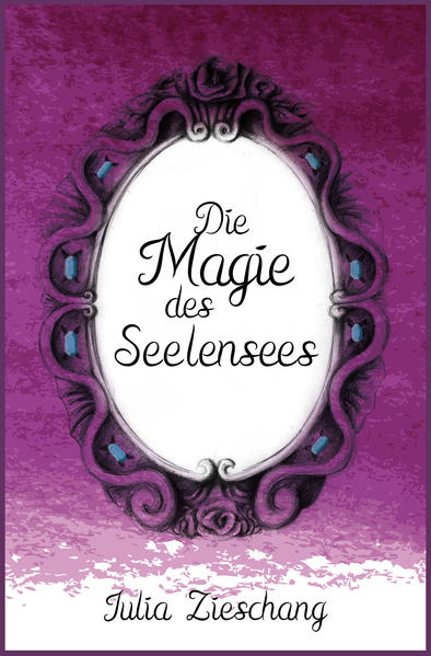 Die Magie des Seelensees (Mesonia Saga Band 2)