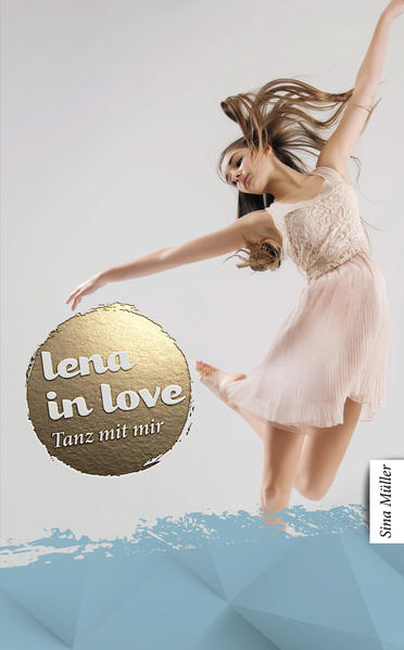Lena in love - Tanz mit mir